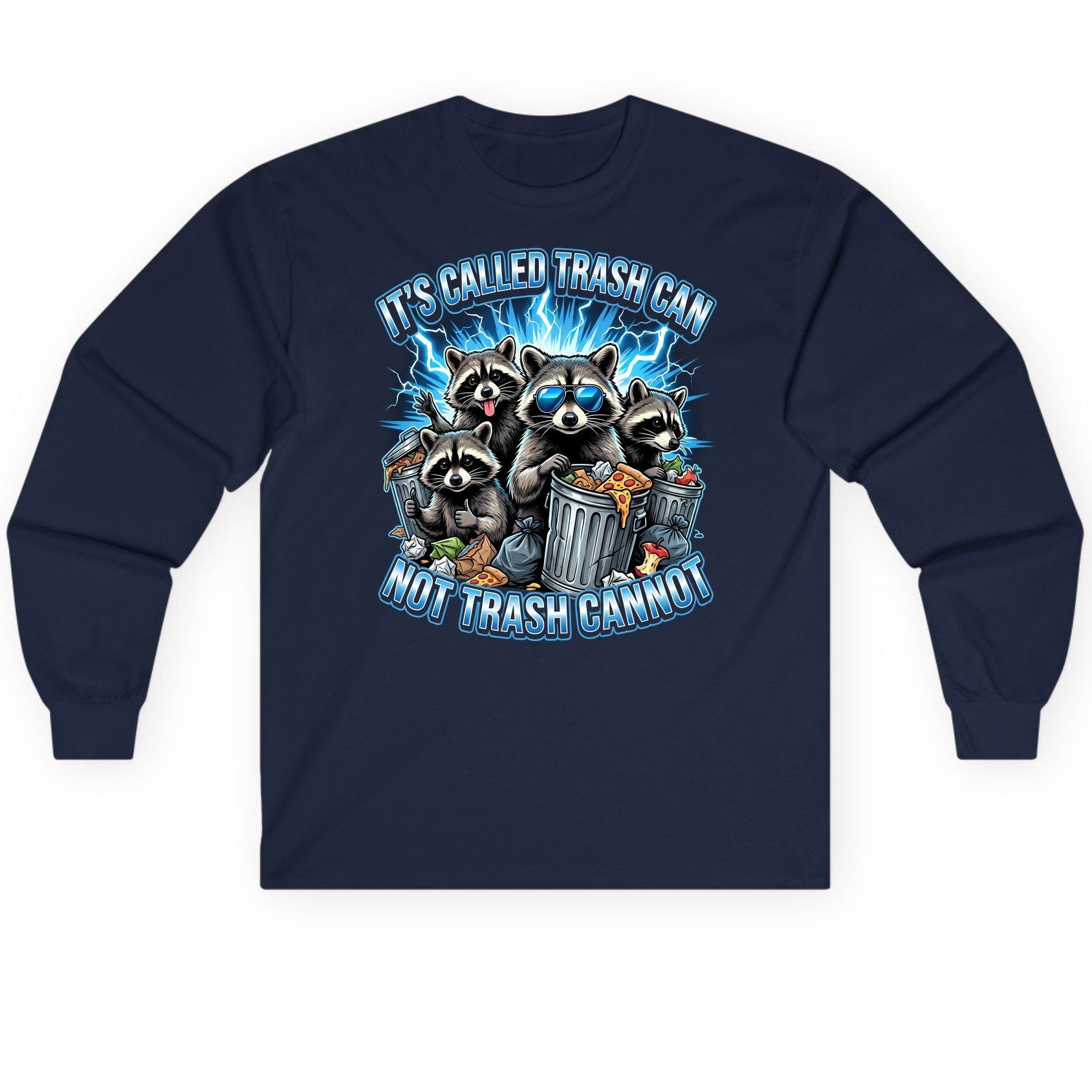 It's Called Trash Can Not Trash Cannot raccoons Long Sleeve Tee Navy product mockup