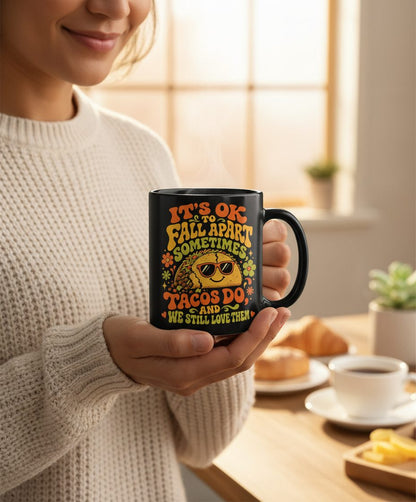 TACOS DO AND WE STILL LOVE THEM Black Mug - lifestyle model mockup - Black