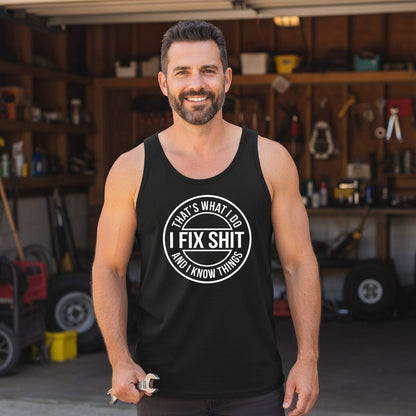 That's What I Do I Fix Shit and I Know Things Funny Handyman Tank Top - lifestyle model mockup - Black