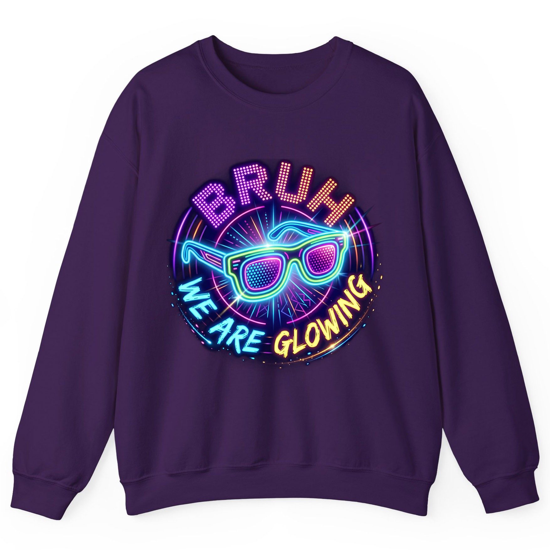 BRUH WE ARE GLOWING Neon Party Sweatshirt Purple product mockup