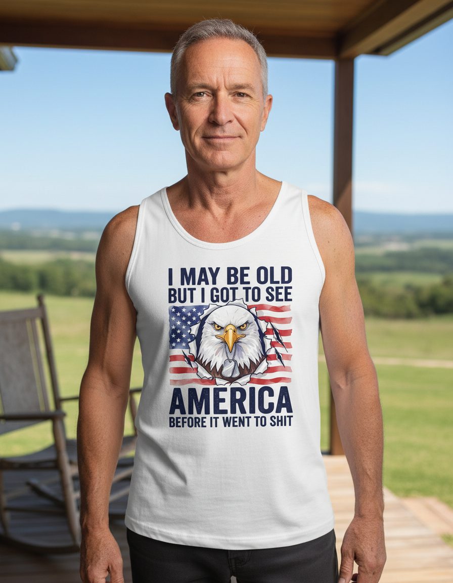 I MAY BE OLD BUT I GOT TO SEE America BEFORE IT WENT TO SHIT Tank Top - lifestyle model mockup - White
