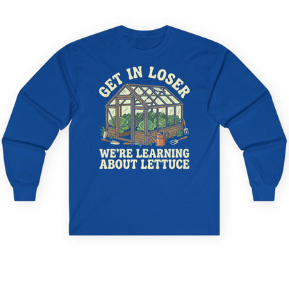 GET IN LOSER WE'RE Learning ABOUT Lettuce Long Sleeve Tee - product mockup - Royal