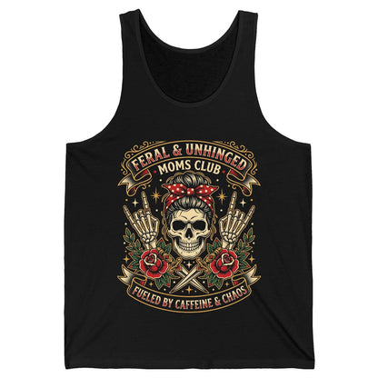Feral & Unhinged Moms Club Fueled by Caffeine & Chaos Tank Top - product mockup - Black