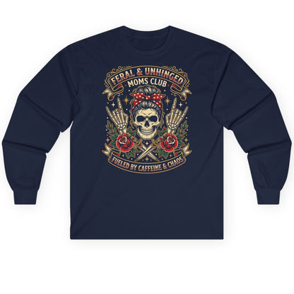 Feral & Unhinged Moms Club Fueled by Caffeine & Chaos Long Sleeve Tee - product mockup - Navy
