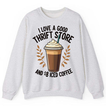 I Love a Good Thrift Store and 8 Iced Coffee coffee and thrifting Sweatshirt Ash product mockup