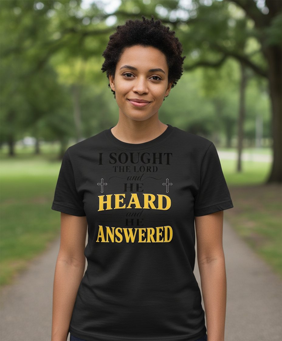 I SOUGHT THE LORD and HE HEARD and HE Answered Christian Faith T-Shirt - lifestyle model mockup - Black