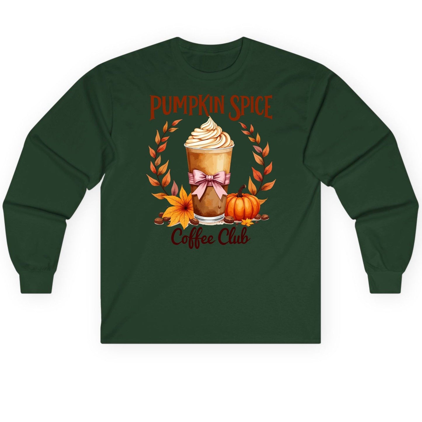 Pumpkin Spice Coffee Club pumpkin spice latte Long Sleeve Tee Forest Green product mockup