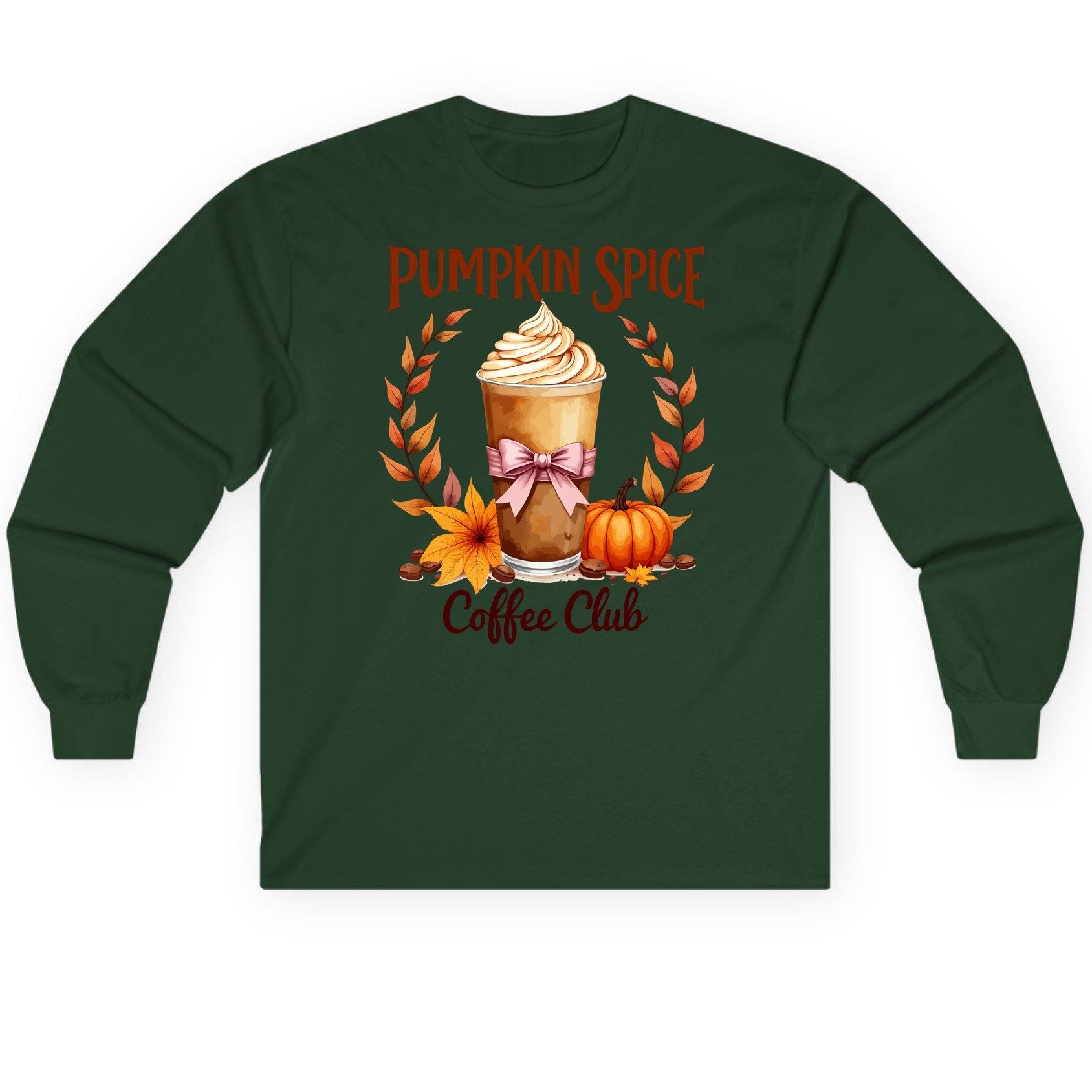 Pumpkin Spice Coffee Club pumpkin spice latte Long Sleeve Tee Forest Green product mockup