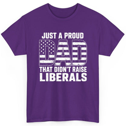 Just a Proud Dad That Didn't Raise Liberals conservative fatherhood T-Shirt Purple product mockup