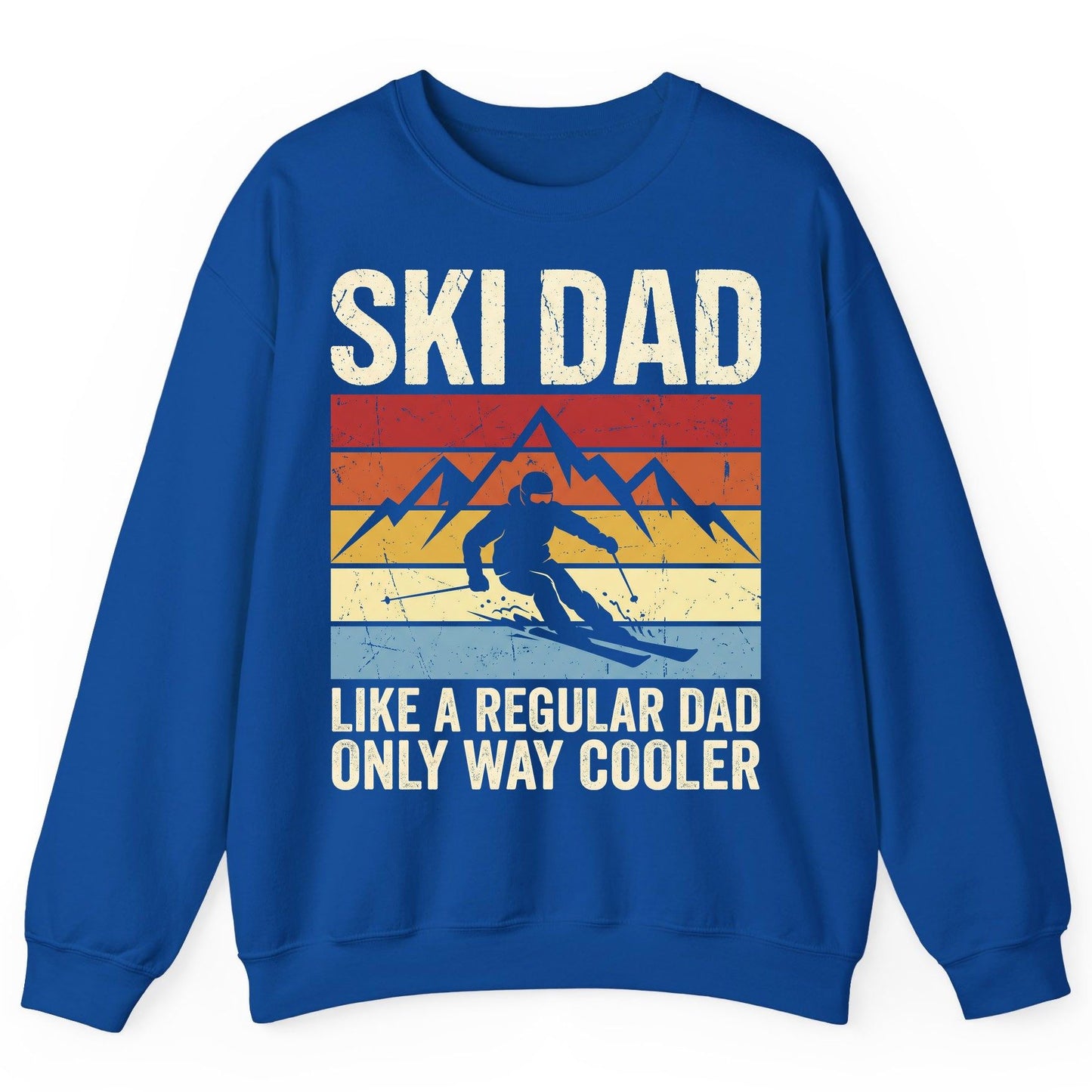 Ski Dad Like a Regular Dad Only Way Cooler skiing Sweatshirt Royal product mockup