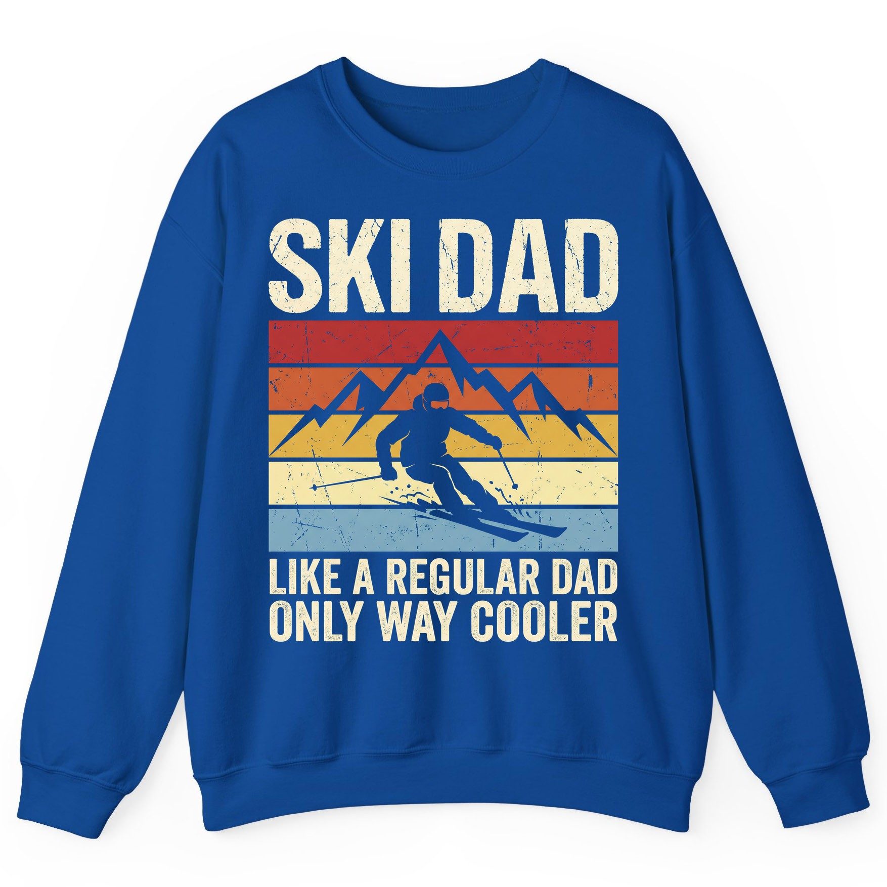 Ski Dad Like a Regular Dad Only Way Cooler skiing Sweatshirt Royal product mockup