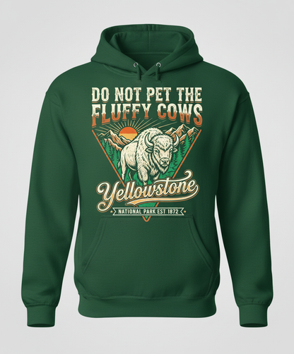 Funny Yellowstone Do Not Pet The Fluffy Cows Vintage Design Hoodie - Forest Green