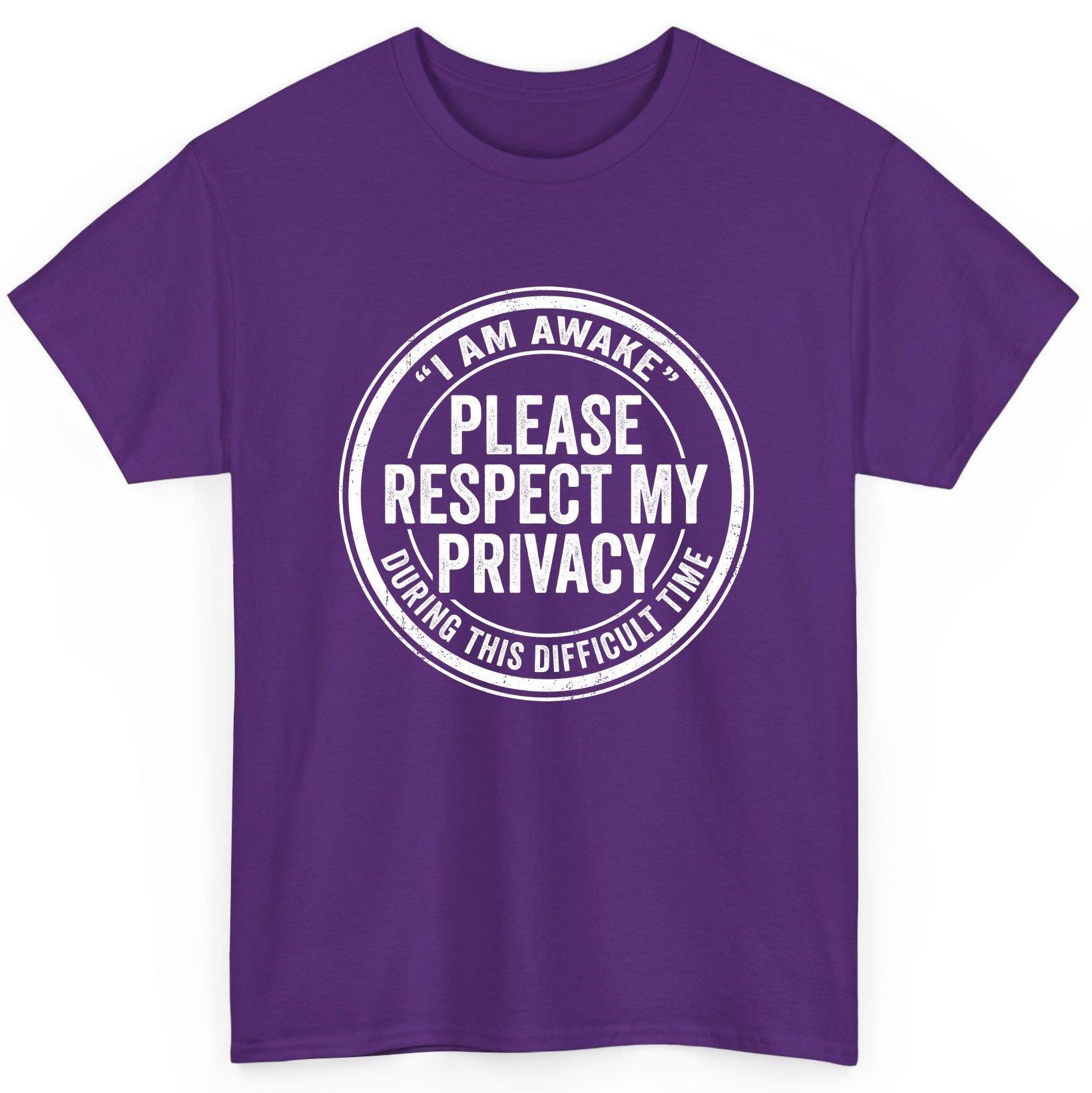 I Am Awake Please Respect My Privacy During This Difficult Time sarcastic humor T-Shirt Purple product mockup
