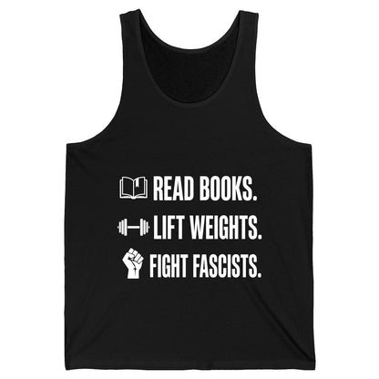 Read Books Lift Weights Fight Fascists Activism Tank Top - product mockup - Black