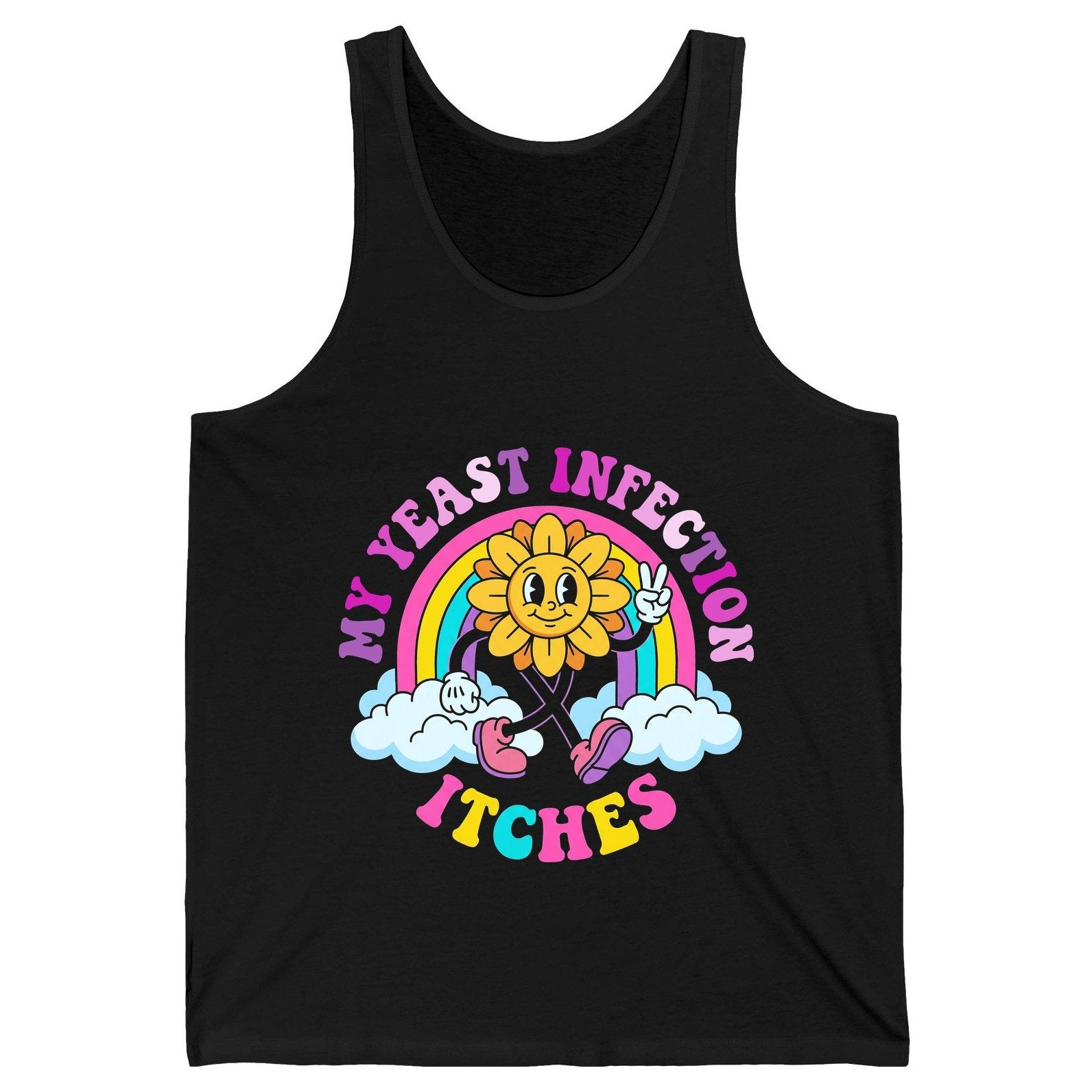 My Yeast Infection Itches Funny Sarcastic Humor Tank Top - product mockup - Black