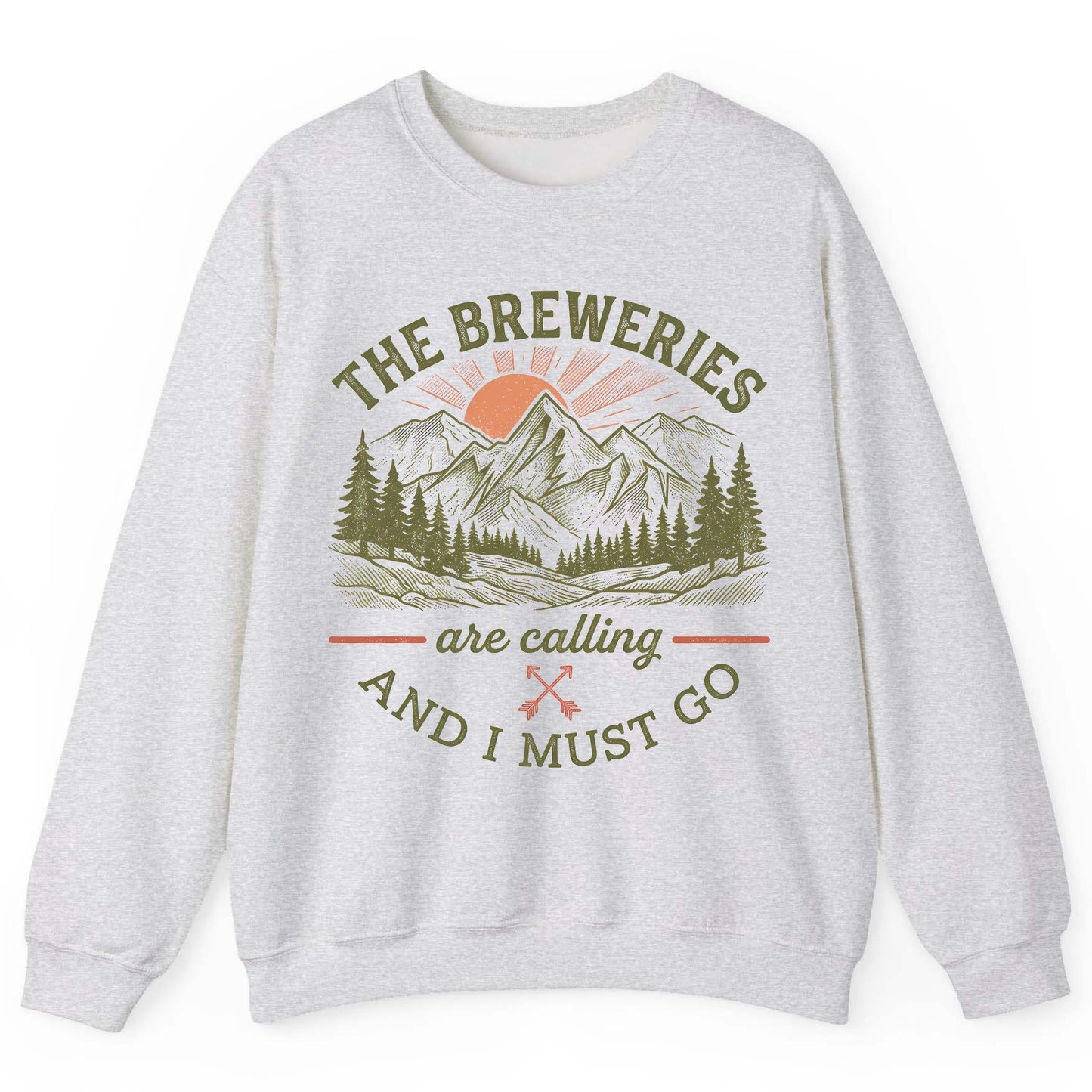 THE Breweries Are Calling AND I MUST GO Funny Craft Beer Sweatshirt - product mockup - Ash