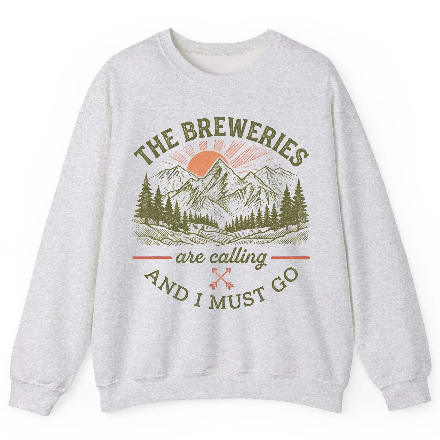 THE Breweries Are Calling AND I MUST GO Funny Craft Beer Sweatshirt - product mockup - Ash