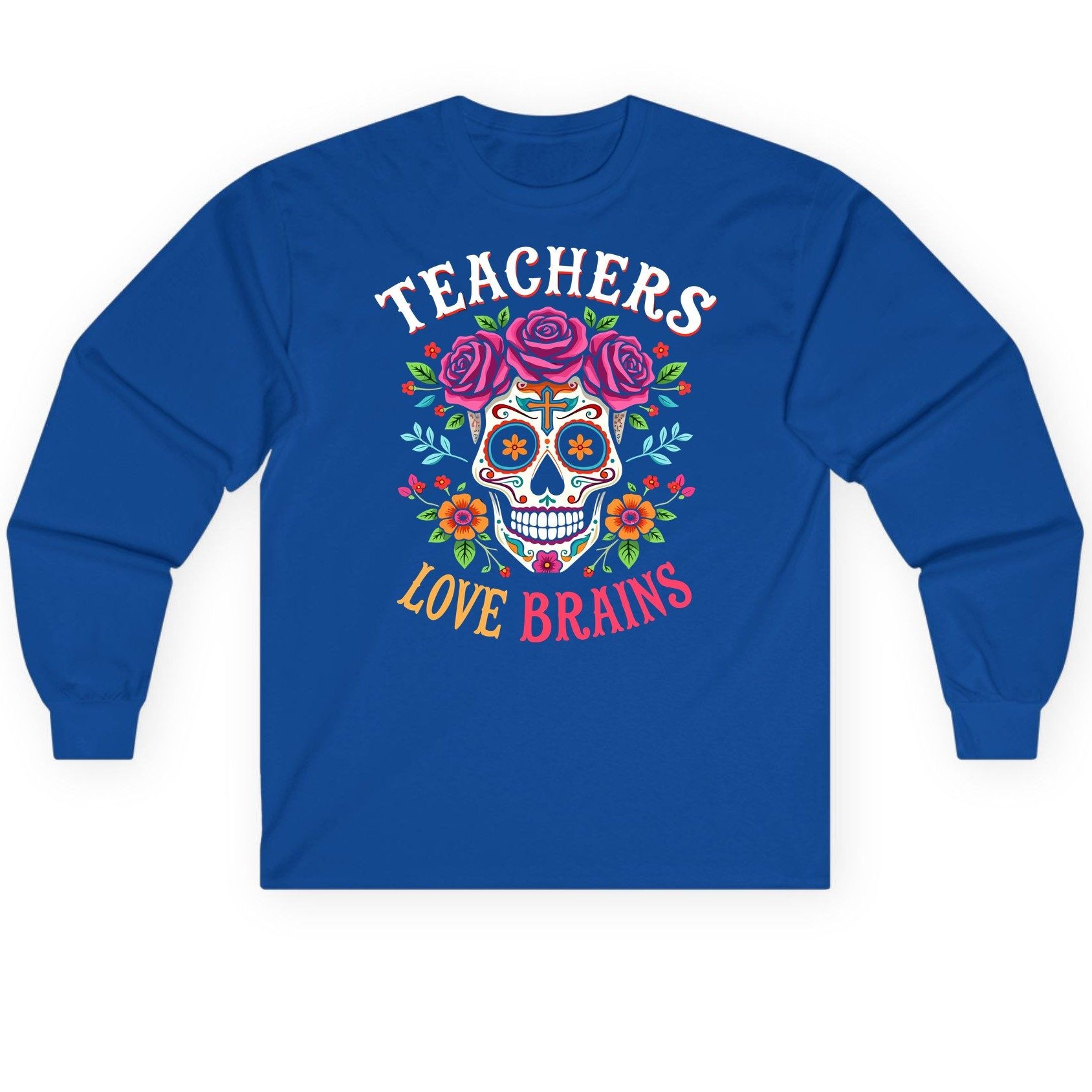 Teachers Love Brains teacher Long Sleeve Tee Royal product mockup