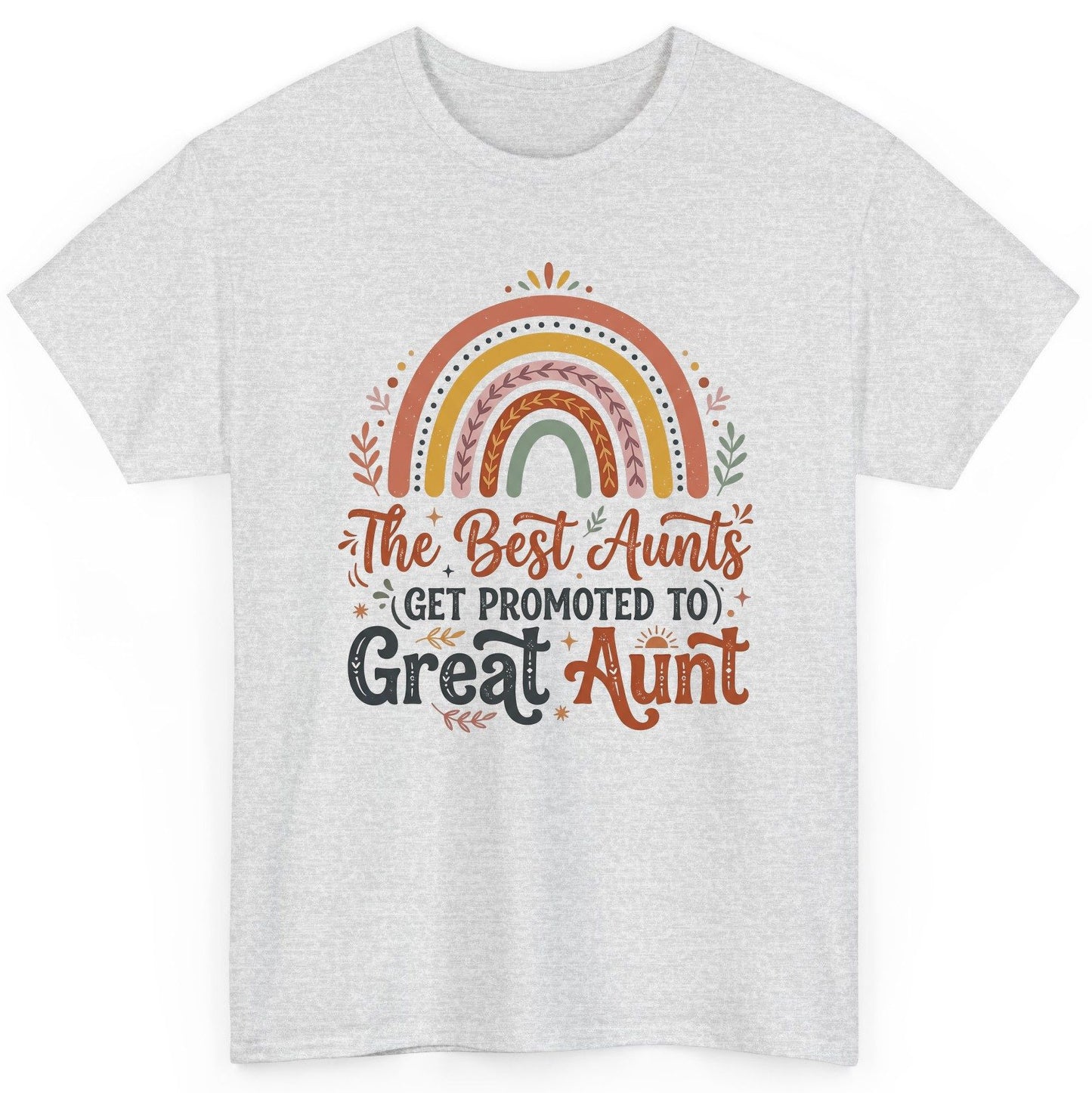 The Best Aunts GET Promoted TO Great Aunt T-Shirt - product mockup - Ash