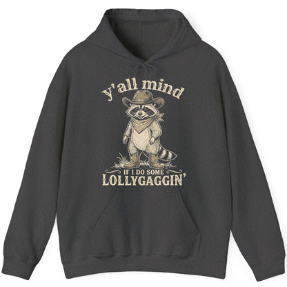 Y'all Mind IF I DO SOME Lollygagging' Funny Cowboy Raccoon Hoodie - product mockup - Dark Heather