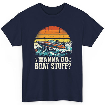 WANNA DO BOAT STUFF Funny Boating T-Shirt - product mockup - Navy