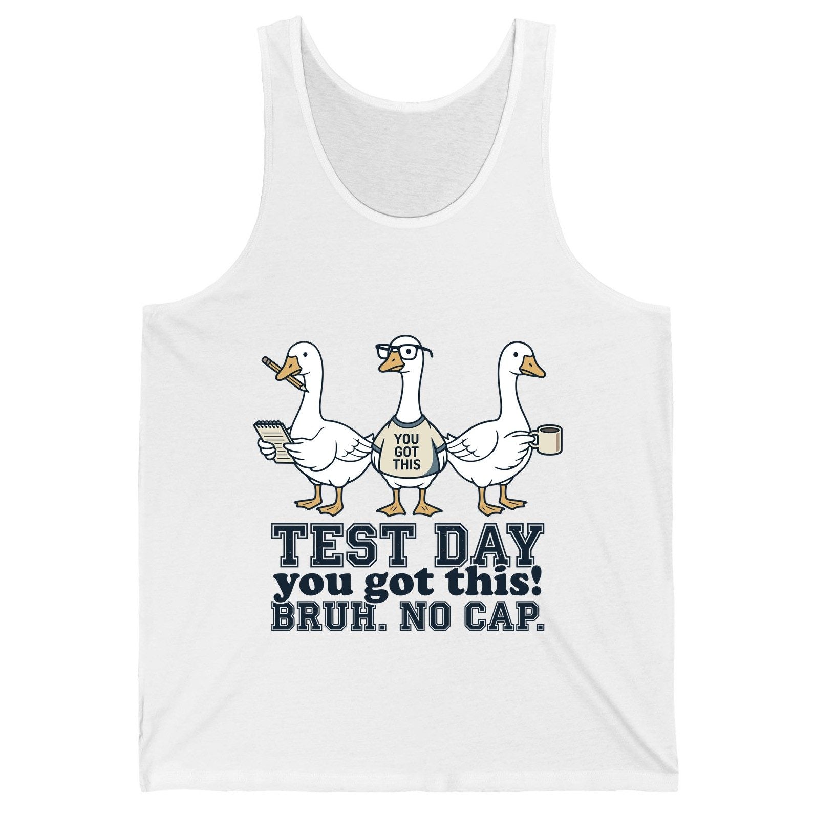 TEST DAY You Got This BRUH NO CAP Funny Students Tank Top - product mockup - White