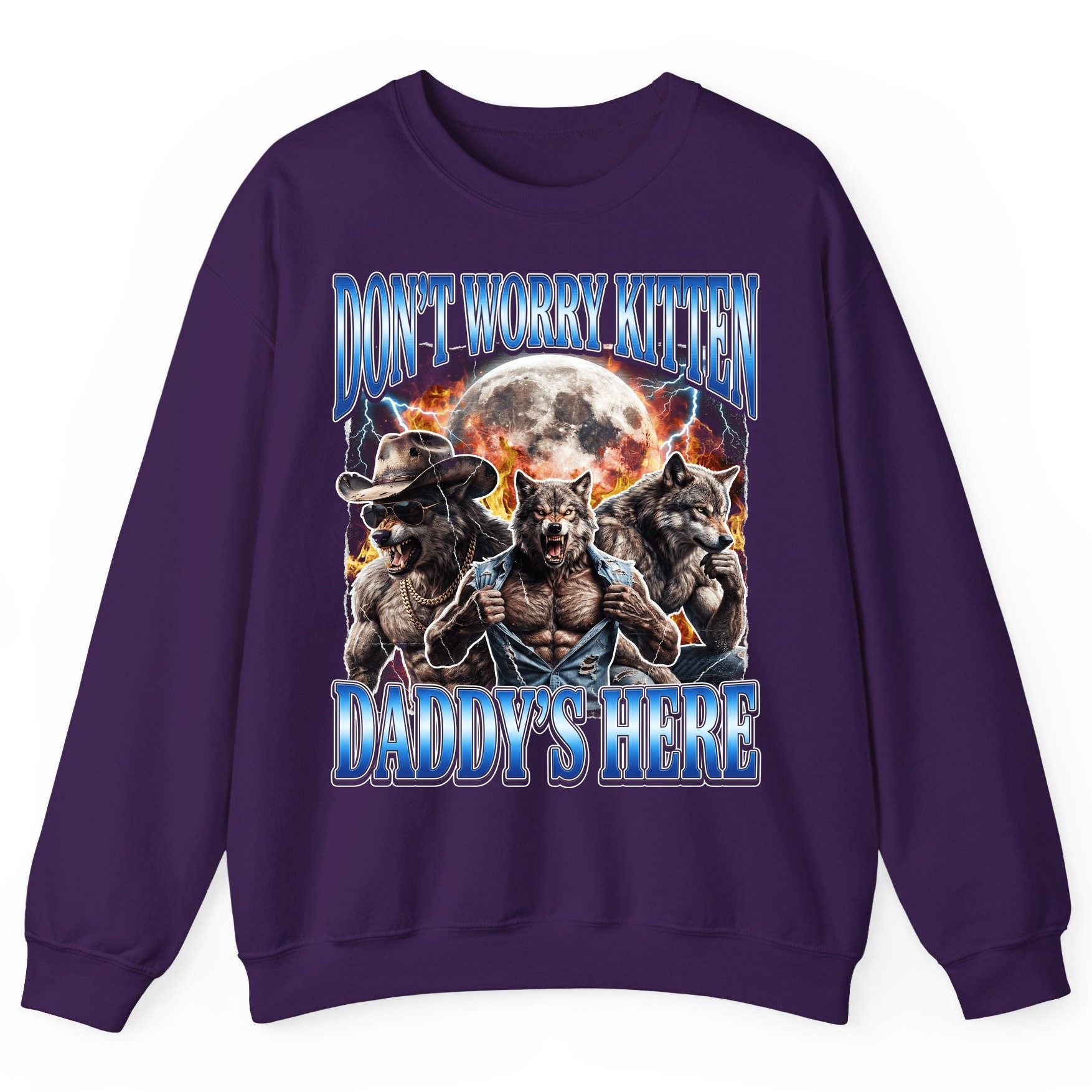 Don't Worry Kitten Daddy's Here werewolf Sweatshirt Purple product mockup