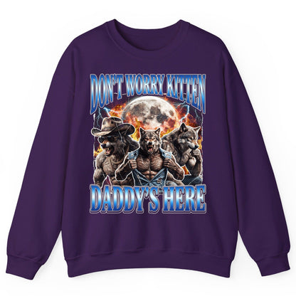 Don't Worry Kitten Daddy's Here werewolf Sweatshirt Purple product mockup