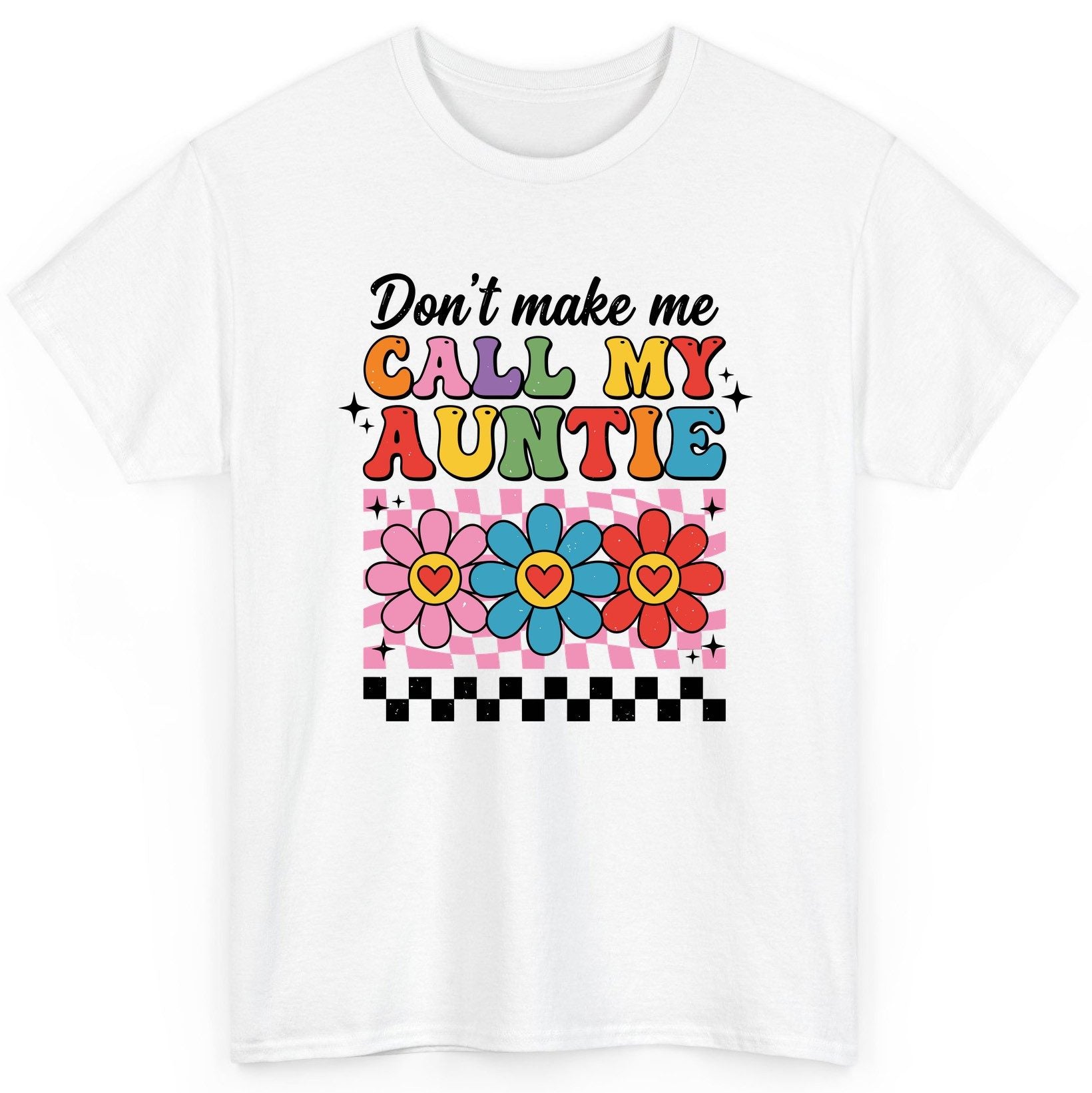 Call My Auntie family humor T-Shirt White product mockup