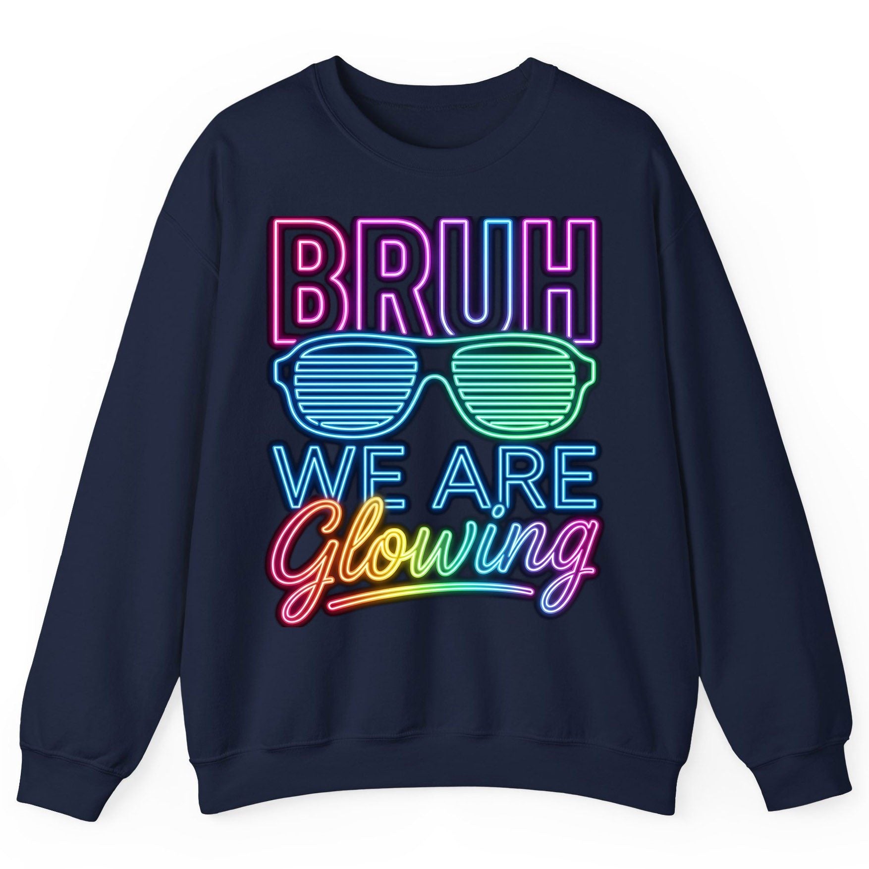 BRUH WE ARE Glowing Neon Party Sweatshirt Navy product mockup
