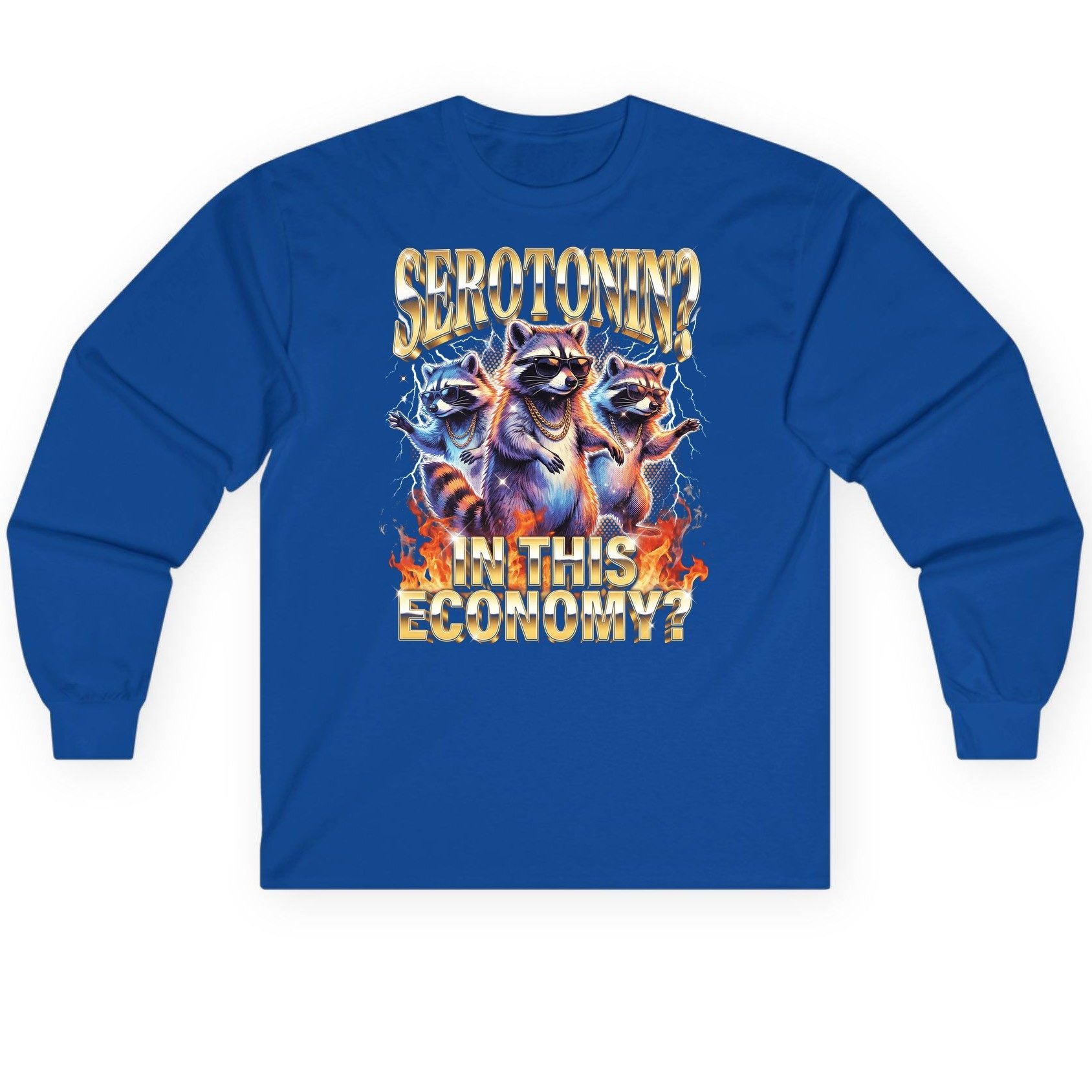 Serotonin in This Economy? raccoon Long Sleeve Tee Royal product mockup