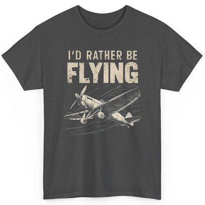 I'd Rather Be Flying vintage propeller plane T-Shirt Dark Heather product mockup