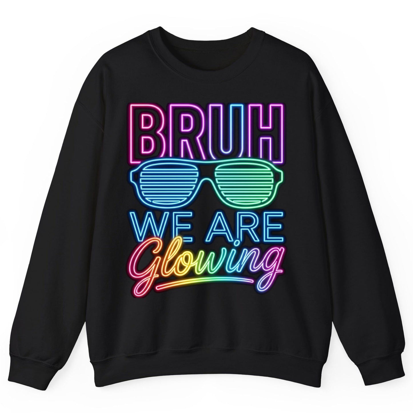 BRUH WE ARE Glowing Neon Party Sweatshirt Black product mockup