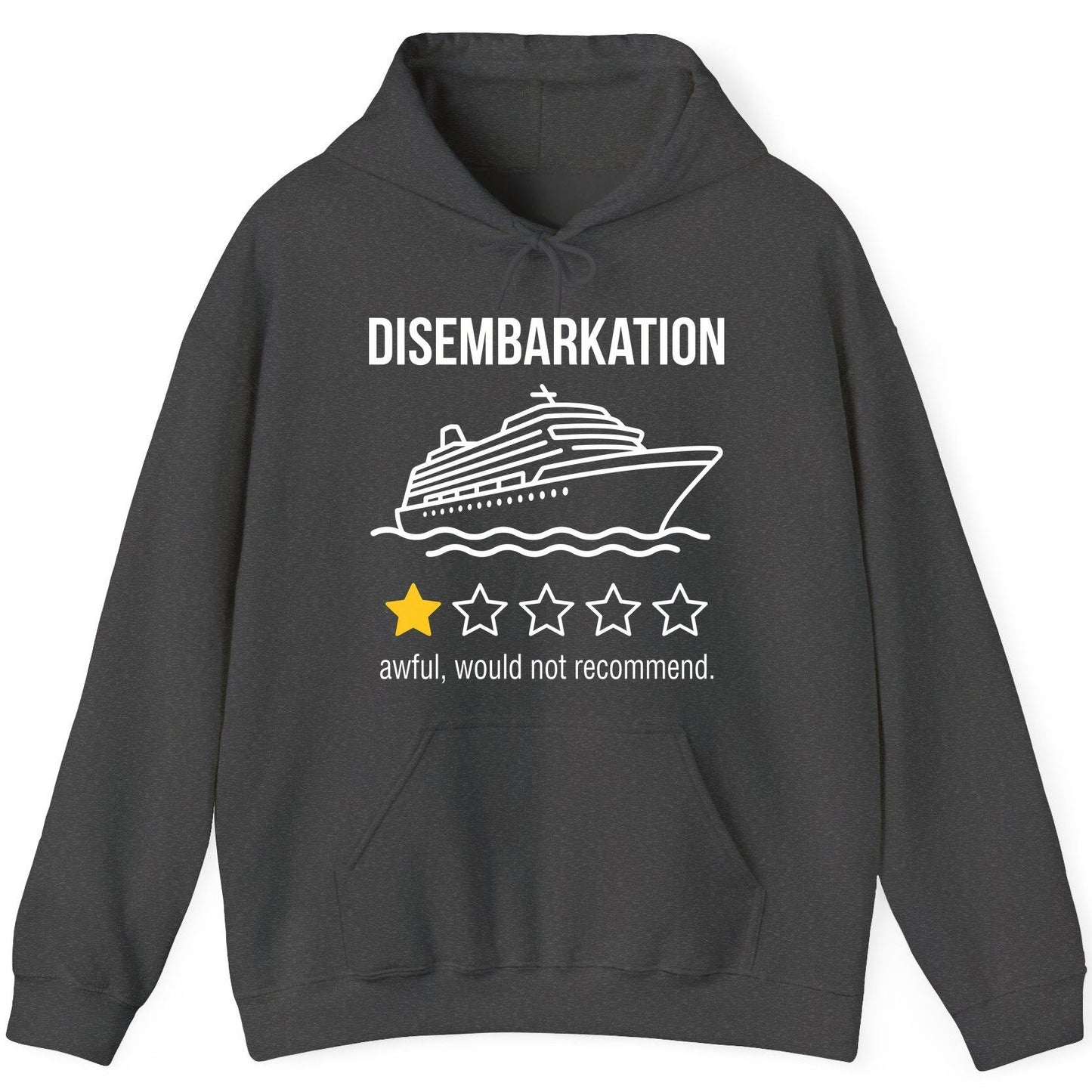 Disembarkation Awful, Would Not Recommend cruise ship humor Hoodie Dark Heather product mockup