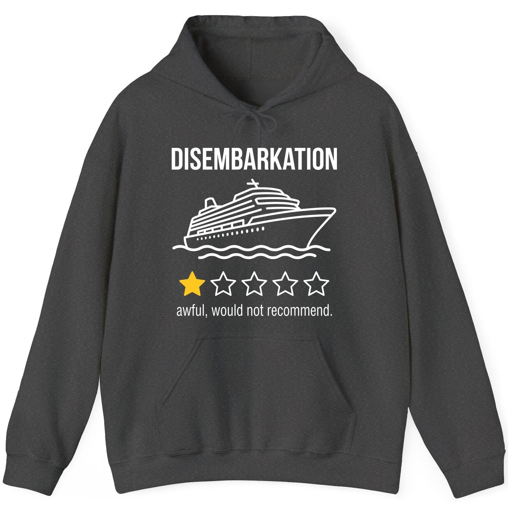 Disembarkation Awful, Would Not Recommend cruise ship humor Hoodie Dark Heather product mockup