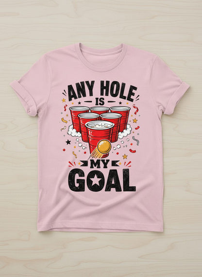 Any Hole Is My Goal Funny Beer Pong T-Shirt - product mockup - Light Pink