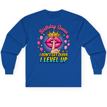 Birthday Queen I Don't Get Older I Level Up gamer birthday Long Sleeve Tee Royal product mockup