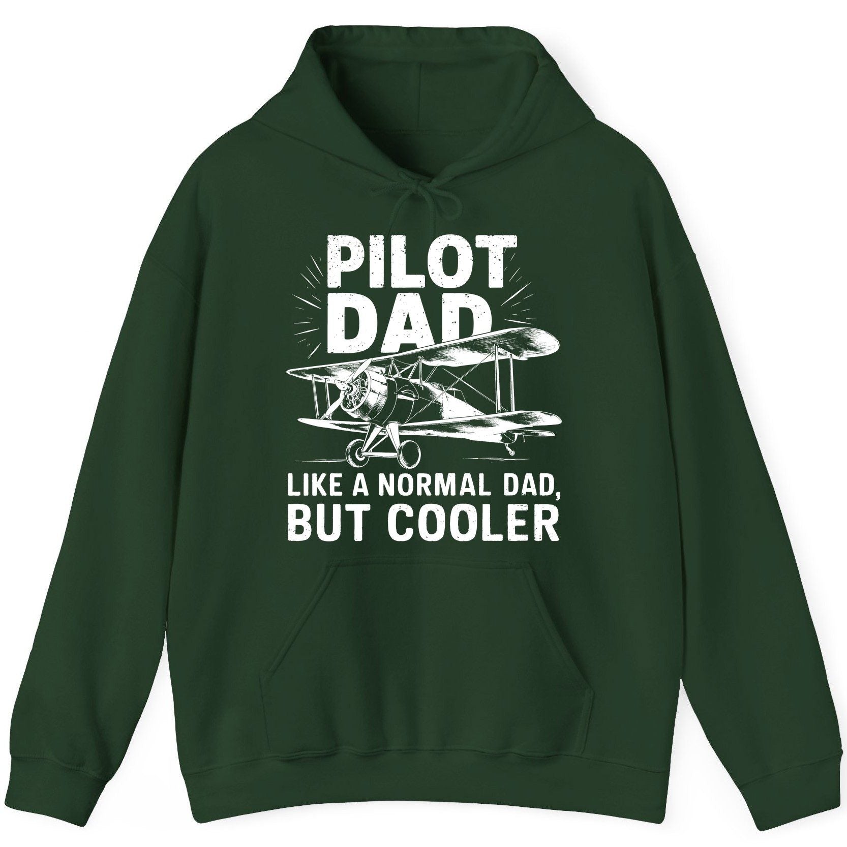 Pilot Dad, Like a Normal Dad, but Cooler pilot dad Hoodie Forest Green product mockup