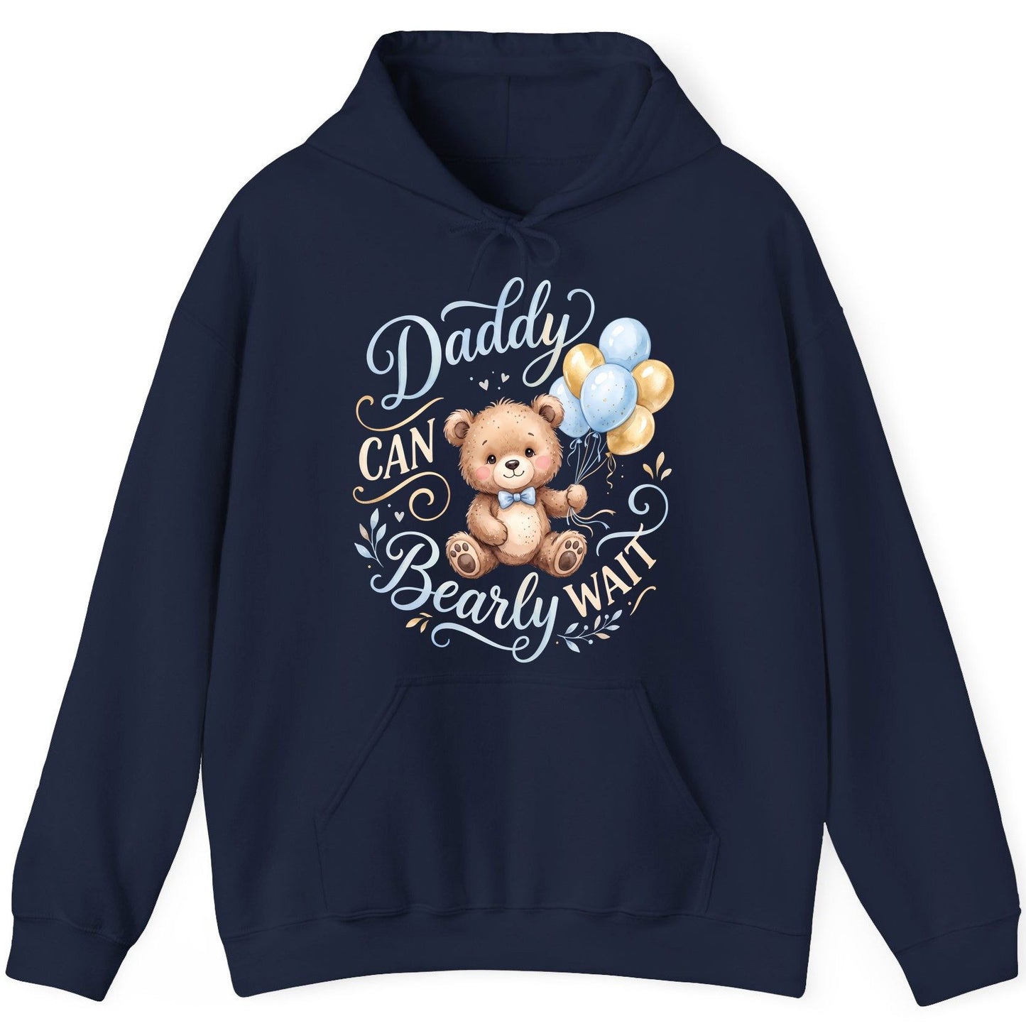 Daddy CAN Bearly WAIT Teddy Bear Hoodie - product mockup - Navy