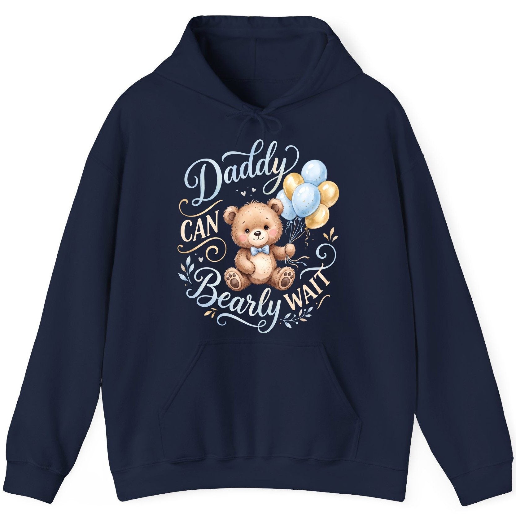 Daddy CAN Bearly WAIT Teddy Bear Hoodie - product mockup - Navy