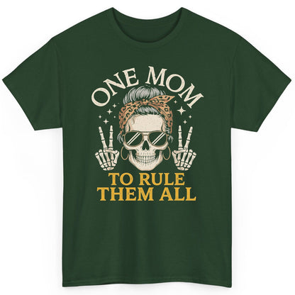 ONE MOM TO RULE THEM ALL Funny Sassy Skull T-Shirt - product mockup - Forest Green
