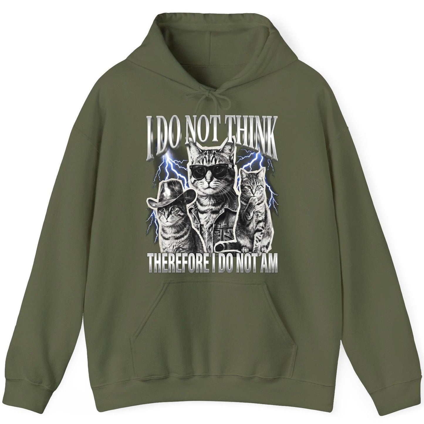 I Do Not Think Therefore I Do Not Am cats Hoodie Military Green product mockup