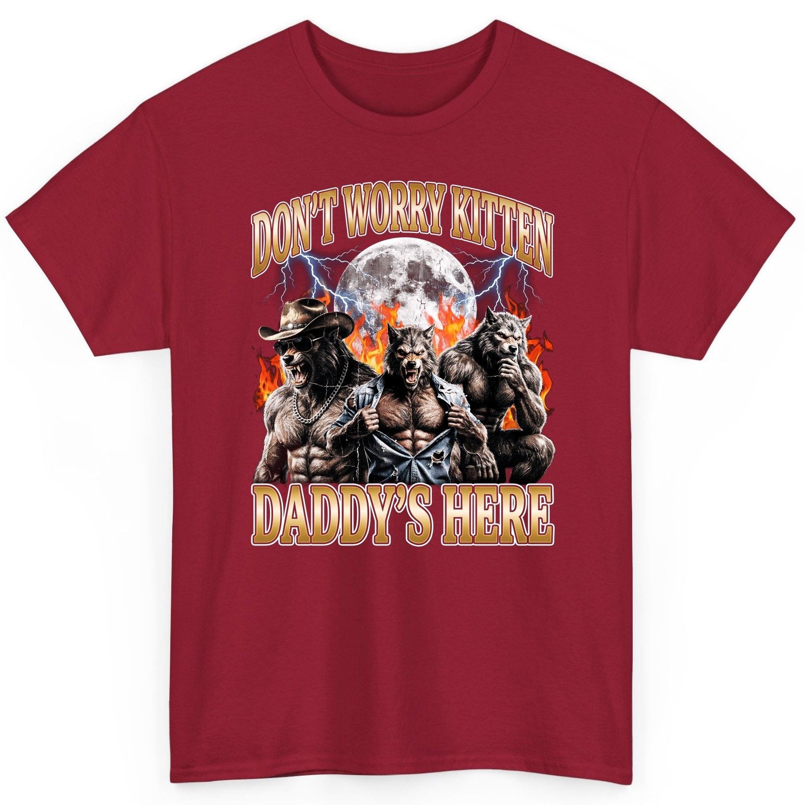 Don't Worry Kitten Daddy's Here werewolves T-Shirt Cardinal Red product mockup