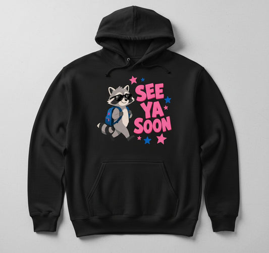 See Ya Soon Raccoon Hoodie - product mockup - Black