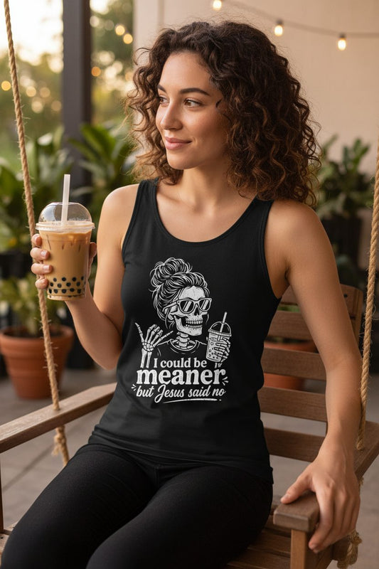 I Could Be Meaner but Jesus Said No Funny Christian Skeleton Tank Top - lifestyle model mockup - Black
