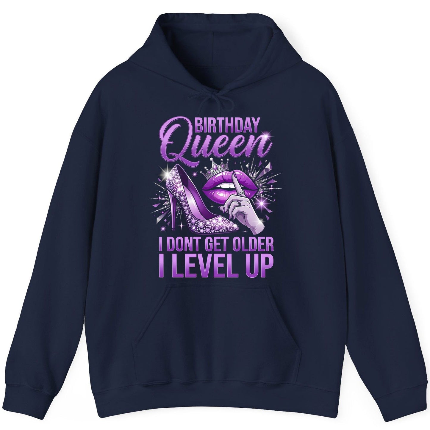 Birthday Queen I Don't Get Older I Level Up birthday celebration Hoodie Navy product mockup