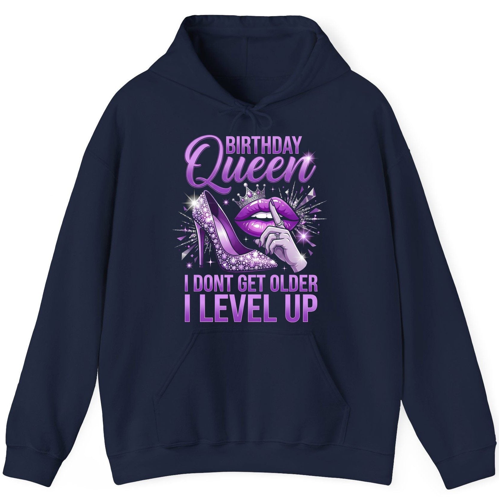Birthday Queen I Don't Get Older I Level Up birthday celebration Hoodie Navy product mockup