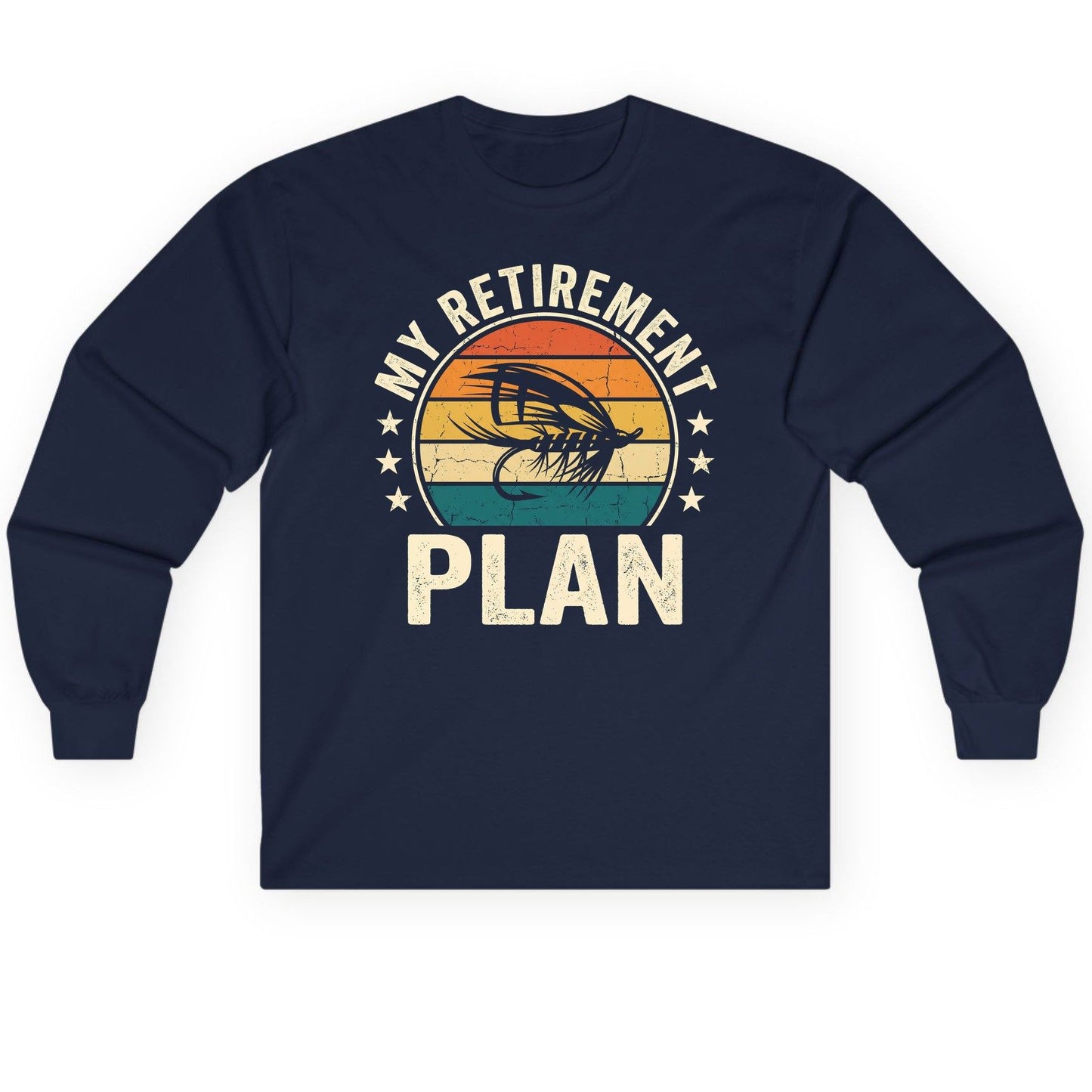 My Retirement Plan fly fishing Long Sleeve Tee Navy product mockup