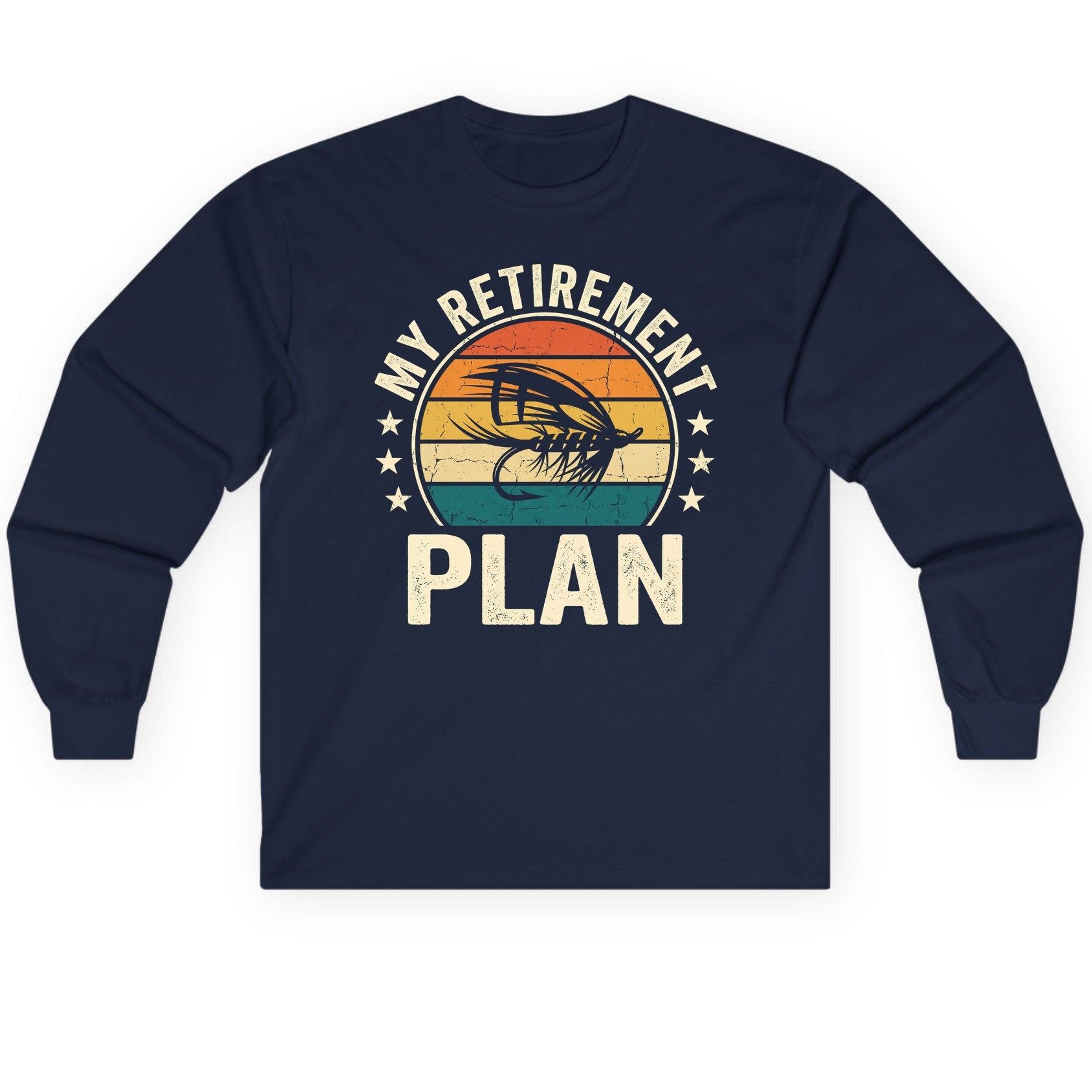 My Retirement Plan fly fishing Long Sleeve Tee Navy product mockup