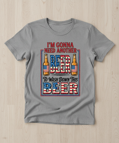 I'm Gonna Need Another Beer Funny Patriotic T-Shirt - Sport Grey